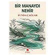 Bir Manayd� Nehir �teki Yay�nevi
