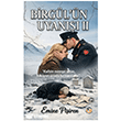 Birg�l`�n Uyan��� Tun� Yay�nc�l�k