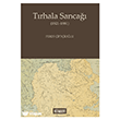 T�rhala Sanca�� (1821 - 1881) Kitabevi Yay�nlar�