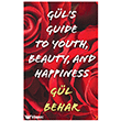 G�l s Guide to Youth Beauty and Happiness Cinius Yay�nlar�