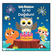 I��kl� Kitaplar�m: �yi ki Do�dun! Yap� Kredi Yay�nlar�