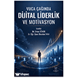 Vuca �a��nda Dijital Liderlik ve Motivasyon Akademisyen Kitabevi