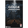 G�lge Operasyonu Alka Yay�nevi