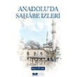 Anadoluda Sah�be �zleri Siyer Yay�nlar�
