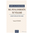 Tebyin Usul� �er�evesinde Hz. Peygamberin Tevilleri Kitabi Yay�nevi