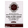 Birgivi Mehmed Efendi Ve K�rk Hadis �erhi  Kitabi Yay�nevi