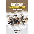 Kud�s�n Fethinin Mimar� Nureddin Mahmud Zengi Hayat� ve D�nemi Siyer Yay�nlar�