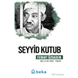 Seyyid Kutub �nc�lerin �zinde Beka Yay�nlar�