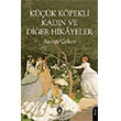 K���k K�pekli Kad�n ve Di�er Hikayeler Dorlion Yay�nlar�