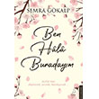 Ben Hala Burday�m Destek Yay�nlar�