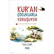 Kur`an �ocuklarla Konu�uyor - �ocuklar ��in Kur`an Tefsiri �elik Yay�nevi