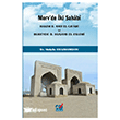 Merv de �ki Sah�b� (Hakem b. Amr el-G�f�r� ve B�reyde b. Husayb el-Eslem�)  Emin Yay�nlar�