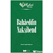 Nebevi Varisler 67 - Bahaeddin Nak�ibend Siyer Yay�nlar�