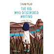 The Kid Who Discovered Writing FOM Kitap