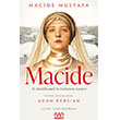 Macide 2. Abd�lhamitin Gelininin An�lar� Mundi