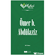 Nebevi Varisler 09 - �mer b. Abd�laziz  Siyer Akademi