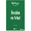 Nebevi Varisler 08 - �brahim en-Nehai Siyer Akademi