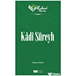 Nebevi Varisler 04 - Kadi ��reyh  Siyer Akademi