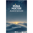 Mina Mektebi Zilhicce Geceleri Siyer Yay�nlar�