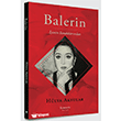 Balerin - ��imin Sand�klar�ndan Literat�r Hayat
