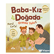 Baba K�z Do�ada - Orman Yolu Hayat �ocuk
