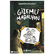 Gizemli Madalyon Gen� Hayat