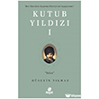 Kutub Y�ld�z� 1 Hayat Yay�nlar�