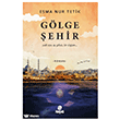 G�lge �ehir Hayat Yay�nlar�