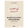 Rasulullah �n G�lgesinde Duru� Yay�nlar�