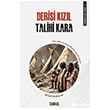 Derisi K�z�l Talihi Kara Duru� Yay�nlar�