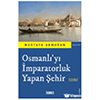 Osmanl�`y� �mparatorluk Yapan �ehir �stanbul Duru� Yay�nlar�