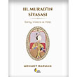 3. Murad�n Siyasas� ��ra Yay�nlar�