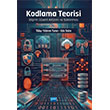 Kodlama Teorisi Bilginin G�venli Aktar�m� ve Saklanmas� Nobel Akademik Yay�nc�l�k