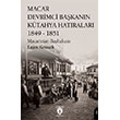 Macar Devrimci Ba�kan�n K�tahya Hat�ralar� 1849 - 1851 Dorlion Yay�nlar�