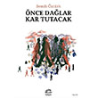�nce Da�lar Kar Tutacak �leti�im Yay�nevi