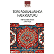 T�rk Romanlar�nda Halk K�lt�r� Ihlamur Akademi