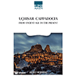 U�hisar Cappadocia/ From Ancient Age To The Present Ihlamur Akademi