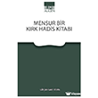 Mensur Bir K�rk Hadis Kitab� Ihlamur Akademi