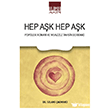 Hep A�k Hep A�k/ Pop�ler Roman ve Muazzez Tahsin Berkand Ihlamur Akademi