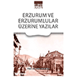 Erzurum Ve Erzurumlular �zerine Yaz�lar Ihlamur Akademi