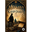 Mevlana ve Kay�p Dervi� Narsist