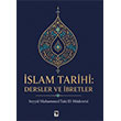 �slam Tarihi: Dersler ve �bretler ��ra Yay�nlar�