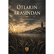 Otlar�n Aras�ndan 2E K�lt�r-Sanat