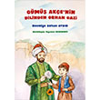 G�m�� Ak�enin Dilinden Orhan Gazi 2E Kitap