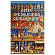 Aztek Uygarl���nda G�nl�k Hayat Alfa Yay�nlar�