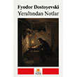 Yeralt�ndan Notlar G�ne� Kitabevleri Yay�nlar�