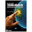 H�z ve Haz �a��nda Tekno-Bilgelik - Dijital Kaosta Organik Zekan�n G�c� Nobel Akademik Yay�nc�l�k