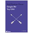 Gergin Bir Yay Gibi Vapur Yay�nlar�