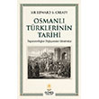 Osmanl� T�rklerinin Tarihi G�ne� Kitabevleri Yay�nlar�