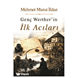 Gen� Werther in �lk Ac�lar� �kinci Adam Yay�nlar�